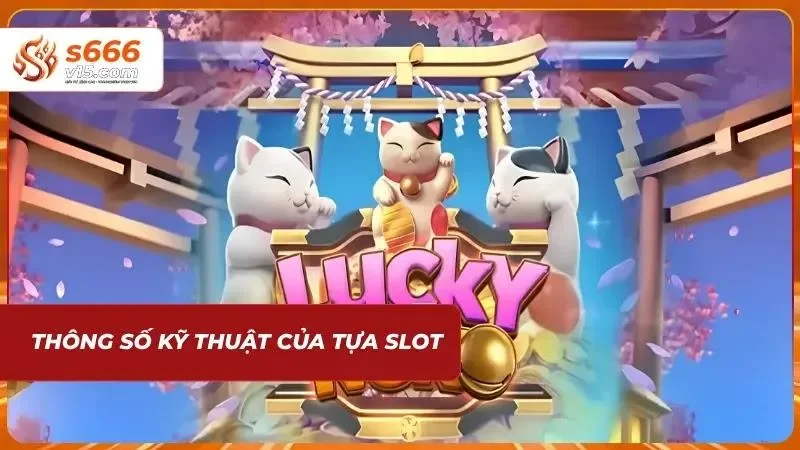 Các thông tin nền tảng giúp hiểu rõ cơ chế vận hành của vòng quay hũ